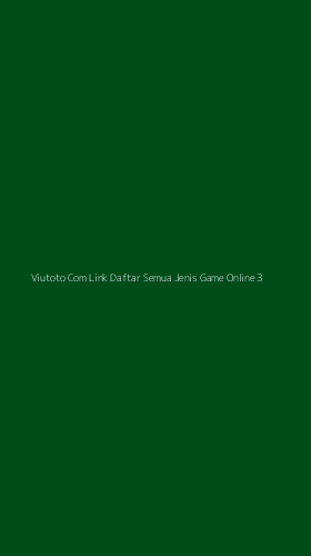 Tampilan Antarmuka Aplikasi Viutoto Com Link Daftar Semua Jenis Game Online - 3