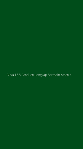Tampilan Antarmuka Aplikasi Viva 138 Panduan Lengkap Bermain Aman - 4