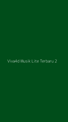 Tampilan Antarmuka Aplikasi Viva4d Musik Lite Terbaru - 2