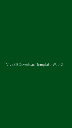 Tampilan Antarmuka Aplikasi Viva89 Download Template Web - 2