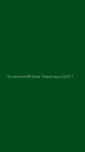 Tampilan Antarmuka Aplikasi Vivamaster88 Dana Terpercaya 2026 - 1