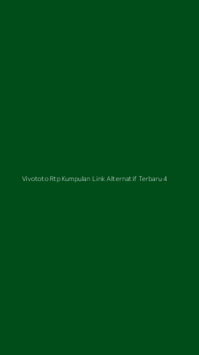 Tampilan Antarmuka Aplikasi Vivototo Rtp Kumpulan Link Alternatif Terbaru - 4