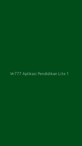 Tampilan Antarmuka Aplikasi Vn777 Aplikasi Pendidikan Lite - 1