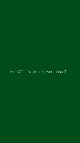 Tampilan Antarmuka Aplikasi Vocal77 - Tutorial Server Linux - 2