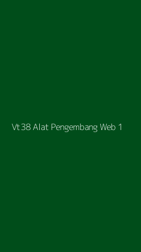 Tampilan Antarmuka Aplikasi Vt38 Alat Pengembang Web - 1