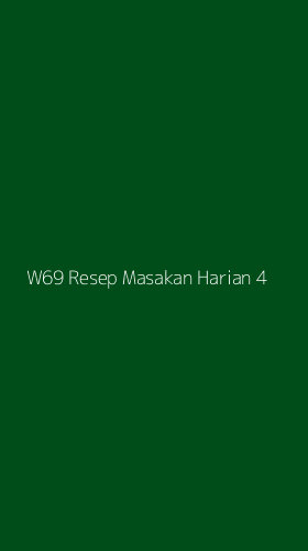 Tampilan Antarmuka Aplikasi W69 Resep Masakan Harian - 4
