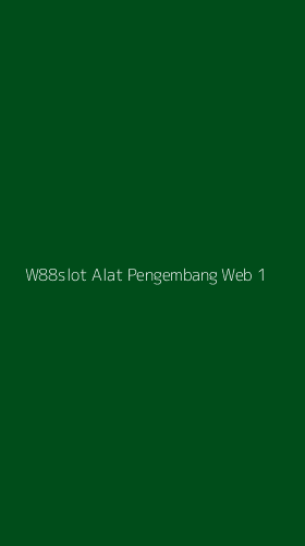 Tampilan Antarmuka Aplikasi W88slot Alat Pengembang Web - 1