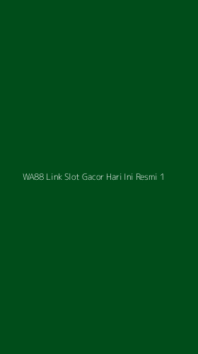 Tampilan Antarmuka Aplikasi Wa88 Link Slot Gacor Hari Ini Resmi - 1