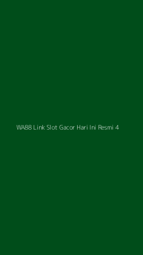 Tampilan Antarmuka Aplikasi Wa88 Link Slot Gacor Hari Ini Resmi - 4