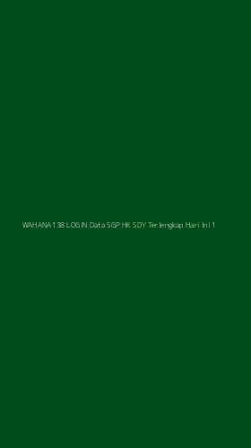 Tampilan Antarmuka Aplikasi Wahana138 Login Data Sgp Hk Sdy Terlengkap Hari Ini - 1