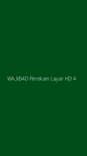 Tampilan Antarmuka Aplikasi Wajib4d Perekam Layar Hd - 4