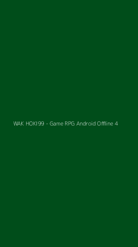 Tampilan Antarmuka Aplikasi WAK HOKI99 - Game RPG Android Offline - 4