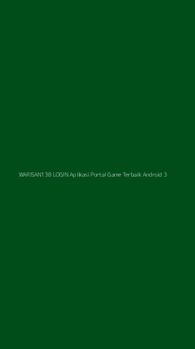 Tampilan Antarmuka Aplikasi Warisan138 Login Aplikasi Portal Game Terbaik Android - 3