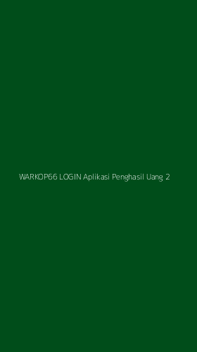 Tampilan Antarmuka Aplikasi Warkop66 Login Aplikasi Penghasil Uang - 2