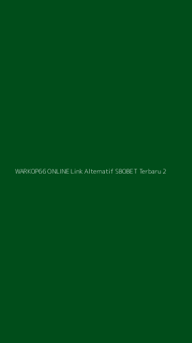 Tampilan Antarmuka Aplikasi Warkop66 Online Link Alternatif Sbobet Terbaru - 2