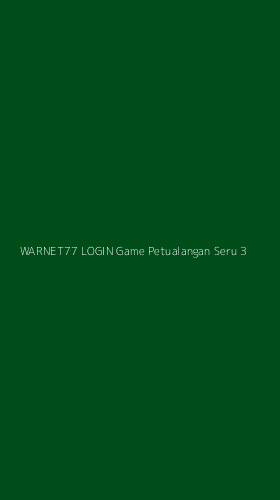 Tampilan Antarmuka Aplikasi Warnet77 Login Game Petualangan Seru - 3