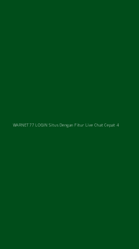 Tampilan Antarmuka Aplikasi Warnet77 Login Situs Dengan Fitur Live Chat Cepat - 4