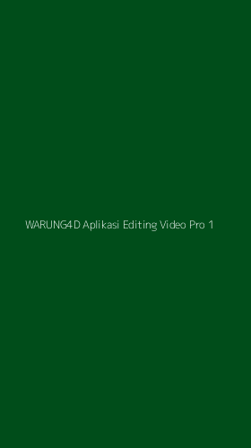 Tampilan Antarmuka Aplikasi Warung4d Aplikasi Editing Video Pro - 1