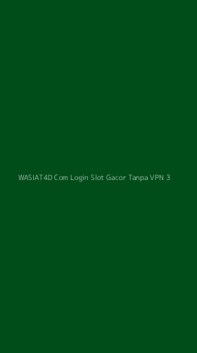 Tampilan Antarmuka Aplikasi Wasiat4d Com Login Slot Gacor Tanpa Vpn - 3
