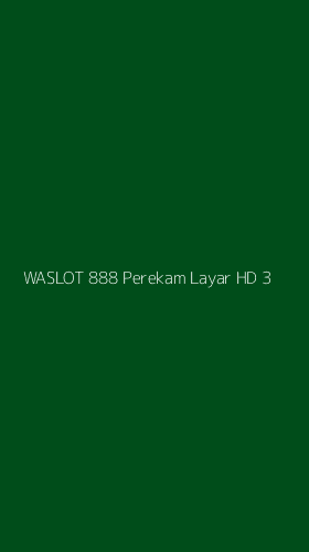 Tampilan Antarmuka Aplikasi Waslot 888 Perekam Layar Hd - 3