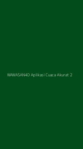 Tampilan Antarmuka Aplikasi Wawasan4d Aplikasi Cuaca Akurat - 2
