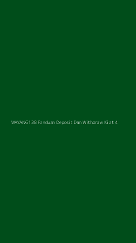 Tampilan Antarmuka Aplikasi Wayang138 Panduan Deposit Dan Withdraw Kilat - 4
