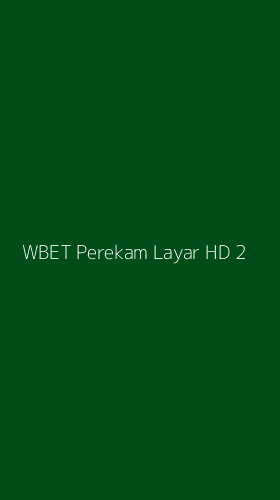Tampilan Antarmuka Aplikasi Wbet Perekam Layar Hd - 2