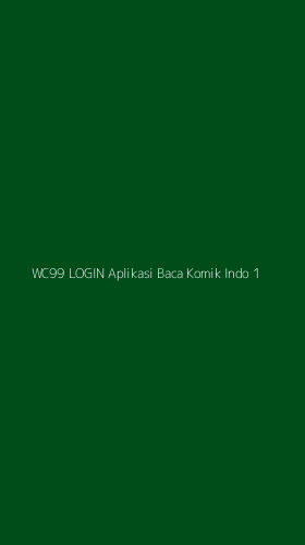 Tampilan Antarmuka Aplikasi Wc99 Login Aplikasi Baca Komik Indo - 1