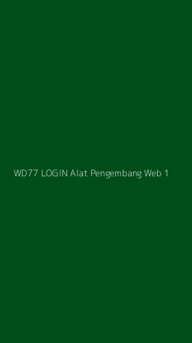 Tampilan Antarmuka Aplikasi Wd77 Login Alat Pengembang Web - 1