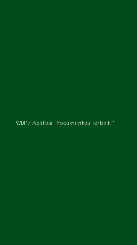 Tampilan Antarmuka Aplikasi Wdp7 Aplikasi Produktivitas Terbaik - 1