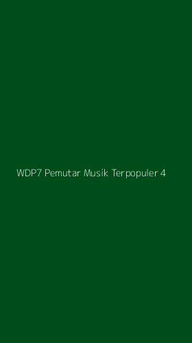 Tampilan Antarmuka Aplikasi Wdp7 Pemutar Musik Terpopuler - 4
