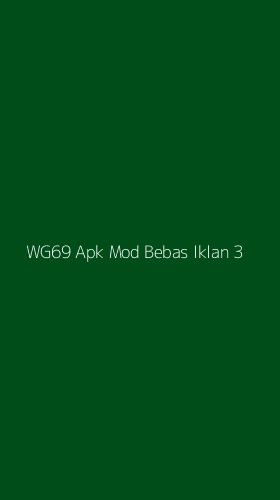 Tampilan Antarmuka Aplikasi Wg69 Apk Mod Bebas Iklan - 3