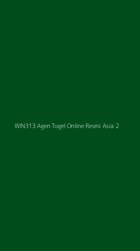 Tampilan Antarmuka Aplikasi Win313 Agen Togel Online Resmi Asia - 2