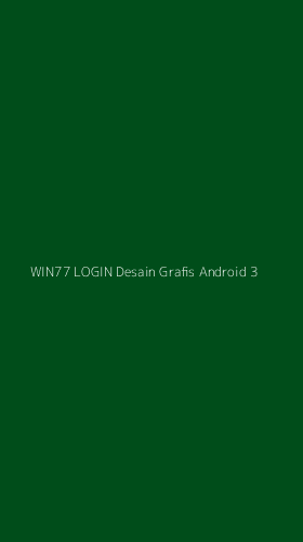Tampilan Antarmuka Aplikasi Win77 Login Desain Grafis Android - 3