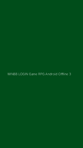 Tampilan Antarmuka Aplikasi Win88 Login Game Rpg Android Offline - 3
