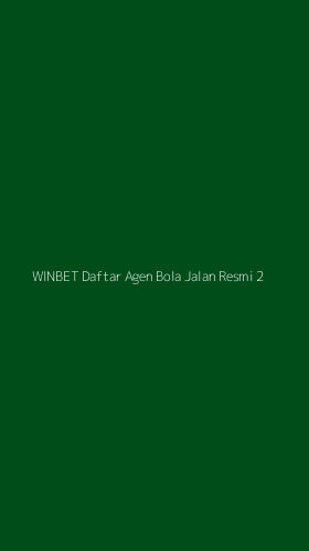 Tampilan Antarmuka Aplikasi Winbet Daftar Agen Bola Jalan Resmi - 2