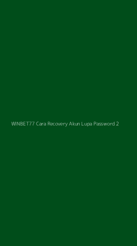 Tampilan Antarmuka Aplikasi Winbet77 Cara Recovery Akun Lupa Password - 2