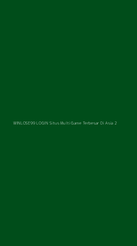 Tampilan Antarmuka Aplikasi Winlose99 Login Situs Multi Game Terbesar Di Asia - 2