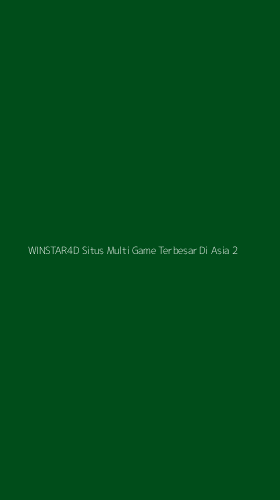 Tampilan Antarmuka Aplikasi Winstar4d Situs Multi Game Terbesar Di Asia - 2