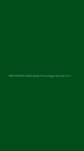 Tampilan Antarmuka Aplikasi Winstrike69 Login Jadwal Pertandingan Bola Hari Ini - 1