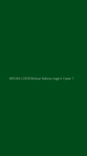Tampilan Antarmuka Aplikasi Wish4d Login Belajar Bahasa Inggris Cepat - 1