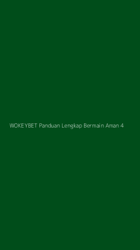 Tampilan Antarmuka Aplikasi Wokeybet Panduan Lengkap Bermain Aman - 4