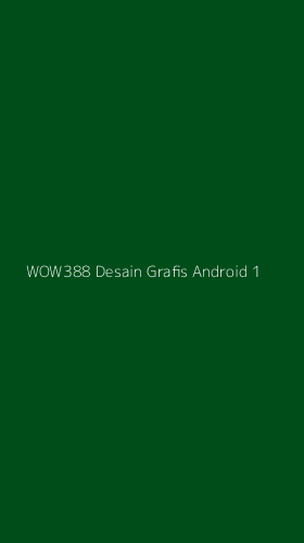 Tampilan Antarmuka Aplikasi Wow388 Desain Grafis Android - 1