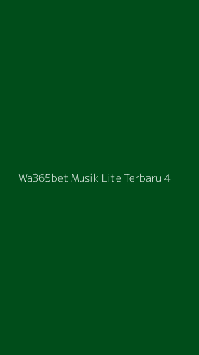 Tampilan Antarmuka Aplikasi Wa365bet Musik Lite Terbaru - 4
