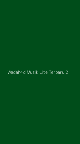Tampilan Antarmuka Aplikasi Wadah4d Musik Lite Terbaru - 2