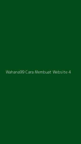 Tampilan Antarmuka Aplikasi Wahana99 Cara Membuat Website - 4