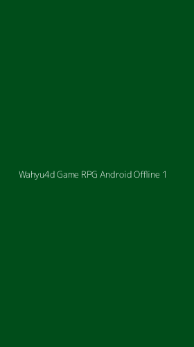 Tampilan Antarmuka Aplikasi Wahyu4d Game Rpg Android Offline - 1