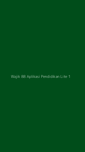 Tampilan Antarmuka Aplikasi Wajik 88 Aplikasi Pendidikan Lite - 1