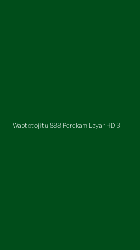 Tampilan Antarmuka Aplikasi Waptotojitu 888 Perekam Layar Hd - 3