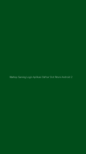 Tampilan Antarmuka Aplikasi Warkop Gaming Login Aplikasi Daftar Slot Resmi Android - 2